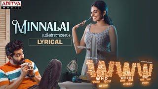 Minnalai Lyrical | WWW Songs | AdithArun | ShivaniRajashekar | K.V.Guhan |  YazinNizar |Simon K King