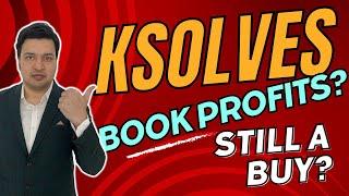 Ksolves Share Analysis | Hold? Book Profits? Buy Now?