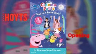 Opening To Peppa Pig : Peppa’s Cinema Party (2024) Hoyts Cinemas