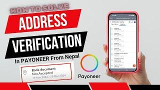 Address Verification Problem In Payoneer From Nepal ||Bank Document Rejection || #payoneer