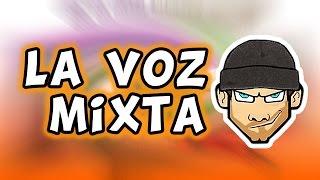 ¿Qué es la Voz Mixta?