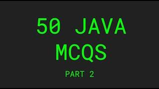 Top 50 solved java MCQs - Part 2