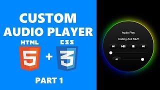 Custom Audio Player In HTML5 (Part - 1)