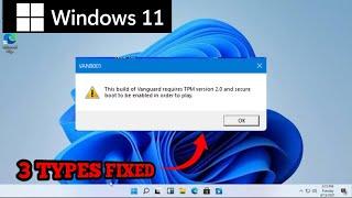 Valorant Windows 11 TPM 2.0 and Secure Boot Error Fix