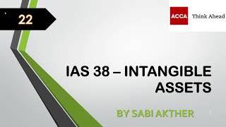 ACCA I Strategic Business Reporting (SBR) I IAS 38 - Intangible Assets - SBR Lecture 22