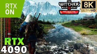 ►The Witcher 3: Next-Gen in 8K Ray Tracing | ULTRA+ Graphics | RTX 4090 | Ryzen 9 7950X | DLSS