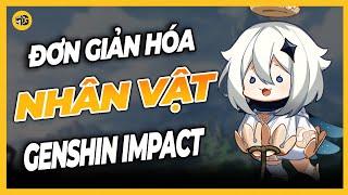 ĐƠN GIẢN HÓA: Nhân vật Genshin Impact