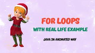 Loops in animated way | Java for loop with real life example