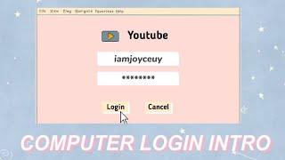 Easy Aesthetic Computer Login Intro Tutorial Using Capcut *FREE Templates*