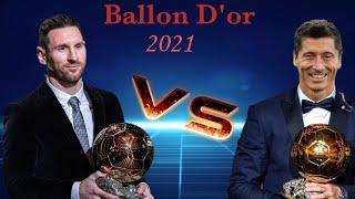 Power Ranking Of Ballon D'or 2021/ Messi Vs Robert Lewandowski