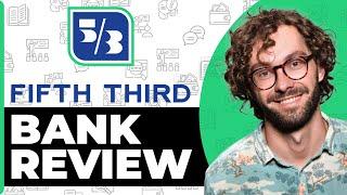 Fifth Third Bank Honest Review - Watch Before Using