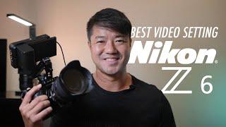 Best Video Setting for Nikon Z6, Z6ii, Z7, z7ii