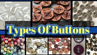 Types Of Buttons || Used In Apparel Industry