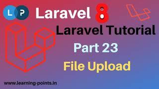 Upload file using Laravel | Laravel File Upload | Laravel 8 | Laravel Tutorial | Learning Points