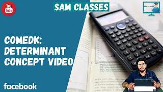 COMEDK 2024 PREPARATION| DETERMINANTS FULL CONCEPT| COMEDK MATHS |TIPS & TRICKS| SAMCLASSES #COMEDK