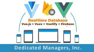 20. Understanding the Realtime Database Project from Git commits (Vue,Vuetify, Vuex, Firestore)