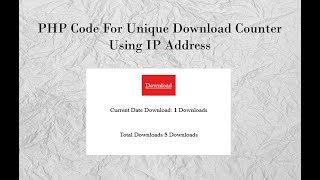 PHP Code For Unique Download Counter Using IP Address