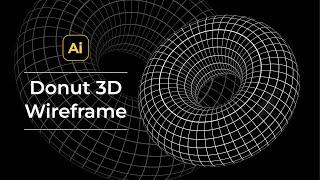 Make a 3D Donut Wireframe Retro Style | Adobe Illustrator Tutorials