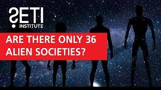 Are There Only 36 Alien Societies?