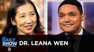 Dr. Leana Wen - Planned Parenthood & Fighting the Politicization of Health Care | The Daily Show