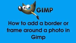 How to add a border or frame around a photo in Gimp