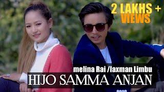 Melina Rai•Laxmi Prasad Limbu• Hijo Samma Anjan  • Song HD