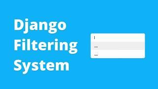 Django Filtering System with django-filter - Filter Queryset (2018)