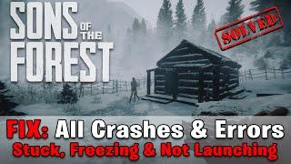 How To Fix SONS OF THE FOREST Crashing, Not Launching, Stuck & Freezing Issue! (EASY FIX)