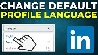 How To Change Default Profile Language LinkedIn (2024)