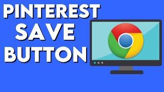 How To Add Pinterest Save Button To Your Google Chrome Browser