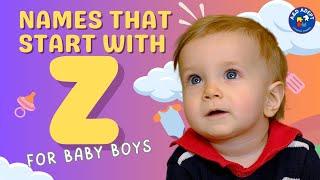 Top 20 Baby Boy Names that Start with Z (Names Beginning with Z for Baby Boys)