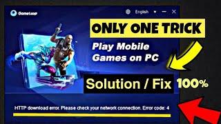 How to Solve GameLoop HTTP Download Error Code 4 | GameLoop not install | Network Connection Error