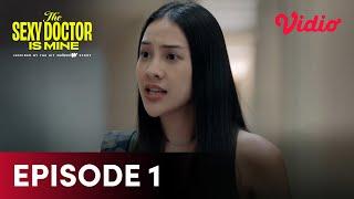 Nonton Episode 1 Part 2 | The Sexy Doctor is Mine | Anya Geraldine, Omar Daniel