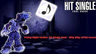 Friday Night Funkin' Hit Single Real Silly Billy [UTAU Cover]