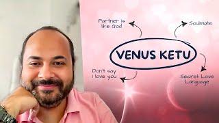 Venus Ketu Conjunction and Past Lives Soulmate | A new Perspective