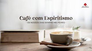 #CaféComEspiritismo: 1730 - Resumo e Conclusão - O Porquê da Vida - William Jacob