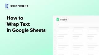 How to Make Text Fit in Google Sheets: Wrap Text in Google Sheets