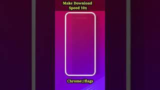 1 setting to increase download Speed in chrome  #mobiletips