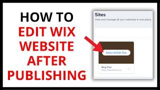 How to Edit Wix Website After Publishing [QUICK GUIDE]