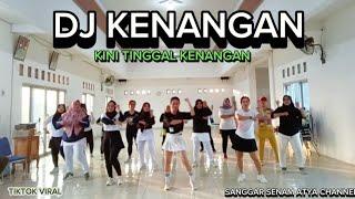 DJ KENANGAN || TIKTOK VIRAL || SENAM KREASI @sanggarsenamatya8917