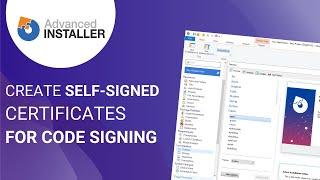 How to Create Self-signed Certificates for Code Signing in Application Packaging