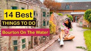 Bourton On The Water Cotswolds | Best things to Do