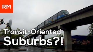 Are Transit-Oriented Suburbs a Thing?