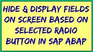 Hide and Display fields in Module pool Programming | Display and Hide Fields on selection screen.