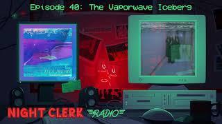 The Vaporwave Iceberg