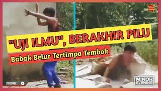 TRAGIS..!!! ABG Tertimpa Tembok | 'Uji Ilmu" Berakhir Pilu