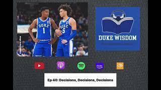 Ep. 40: Decisions, Decisions, Decisions