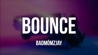 badmómzjay - BOUNCE [Lyrics]