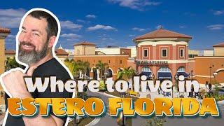 Where to Live in ESTERO Florida // TOP 6 Neighborhoods in Estero FL