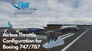 Boeing 747/787 Thrustmaster Airbus Throttle Configuration